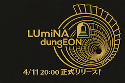LUmiNA dungEON